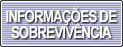 INFORMAÇÕES DE SOBREVIVÊNCIA
